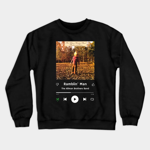 Stereo Music Player - Ramblin' Man Crewneck Sweatshirt by Stereo Music